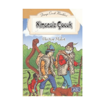 Kimsesiz Çocuk- Dünya Çocuk Klasikleri