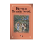 Dünyanın Merkezine Yolculuk