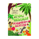 Sevimli Hayvanlar Peygamberimi Anlatıyor