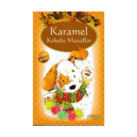 Karamel Kokulu Masallar