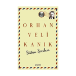Orhan Veli Kanık Bütün Şiirleri