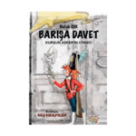 Barışa Davet - Kurşun Asker’in Utancı