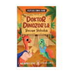 Doktor Dinozorla Yazıya Yolculuk - Keşiflerle Dün
