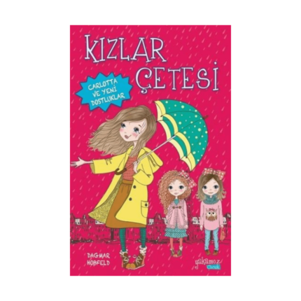Kızlar Çetesi 1 Carlotta Ve Yeni Dostluklar