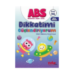 Abs Dikkatimi Güçlendiriyorum - Dikkat. Odaklanma. Konsantrasyon 5 - 6 Yaş