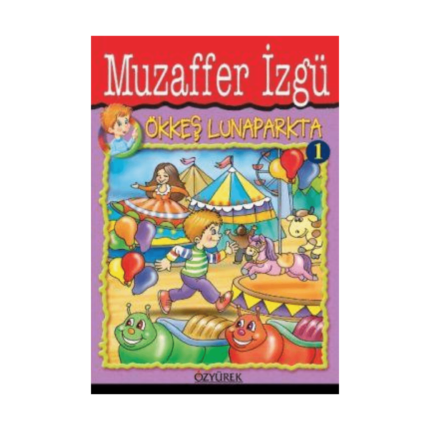 Ökkeş 1 Lunaparkta