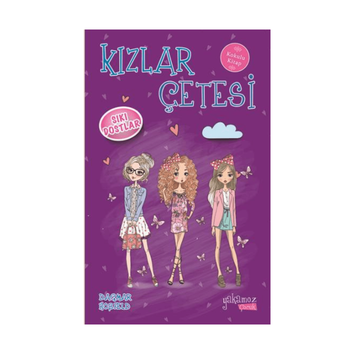 380dd-kizlar-cetesi-3-siki-dostlar-kokulu-kitap-1-1.png Kızlar Çetesi 3 Sıkı Dostlar - Kokulu Kitap - Görsel 1