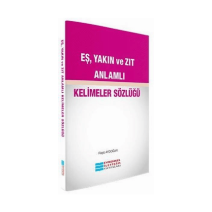 Eş Yakın Ve Zıt Anlamlı Sözlük