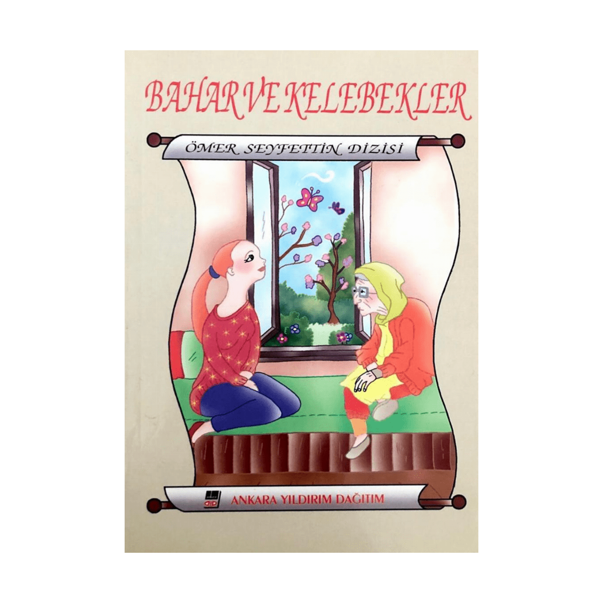 3c20b-bahar-ve-kelebekler-ankara-yildirim-yayinlari-1-1.png Bahar Ve Kelebekler - Ankara Yıldırım Yayınları - Görsel 1