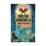 Doktor Dinozorla Ateşe Yolculuk - Keşiflerle Düny