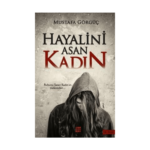 Hayalini Asan Kadın