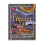 Bazı Trenler Su İle Çalışır - Bunu Bilmiyordum