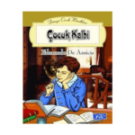 Çocuk Kalbi - Dünya Çocuk Klasikleri