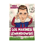 Gol Makinesi Lewandowski - Efsane Futbolcular
