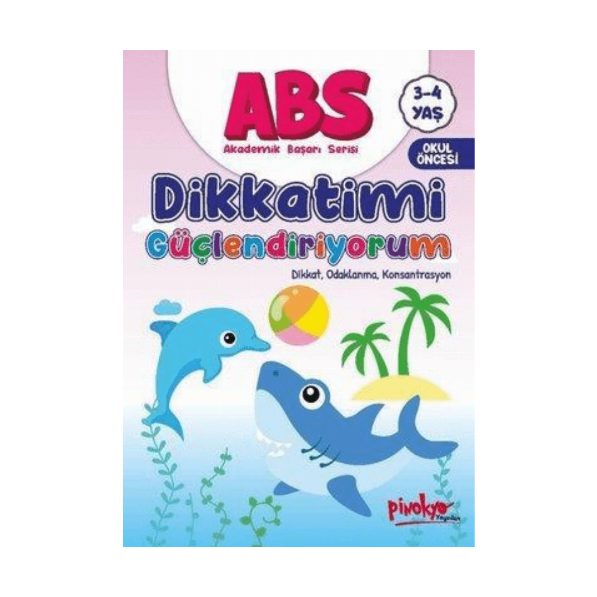 59229-abs-dikkatimi-guclendiriyorum-dikkat-odaklanma-konsantrasyon-3-4-yas-1-1.png Abs Dikkatimi Güçlendiriyorum Dikkat. Odaklanma. Konsantrasyon 3 - 4 Yaş - Görsel 1
