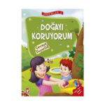 Doğayı Koruyorum - Çevreye Duyarlılık - Erdemler Serisi 2
