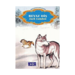 Beyaz Diş - Dünya Çocuk Klasikleri