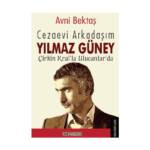 Cezaevi Arkadaşım Yılmaz Güney