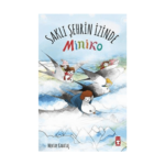 Saklı Şehrin İzinde - Miniko