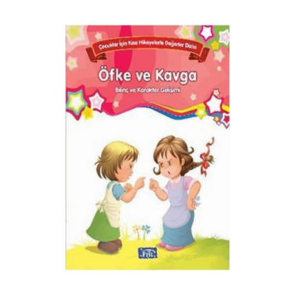 Bilinç Ve Karakter Gelişimi - Öfke Ve Kavga