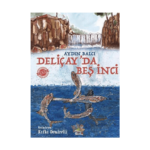 Deliçay'da Beş İnci