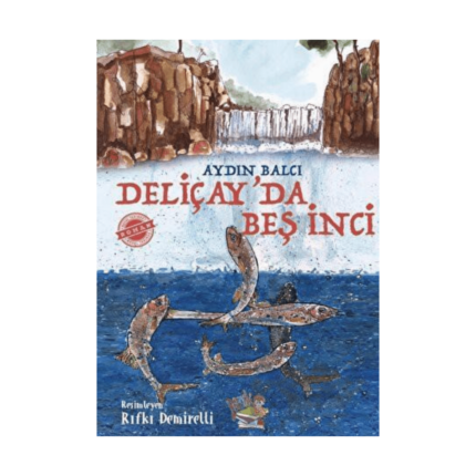 Deliçay'da Beş İnci