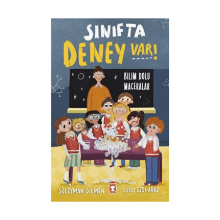 Sınıfta Deney Var - Bilim Dolu Maceralar