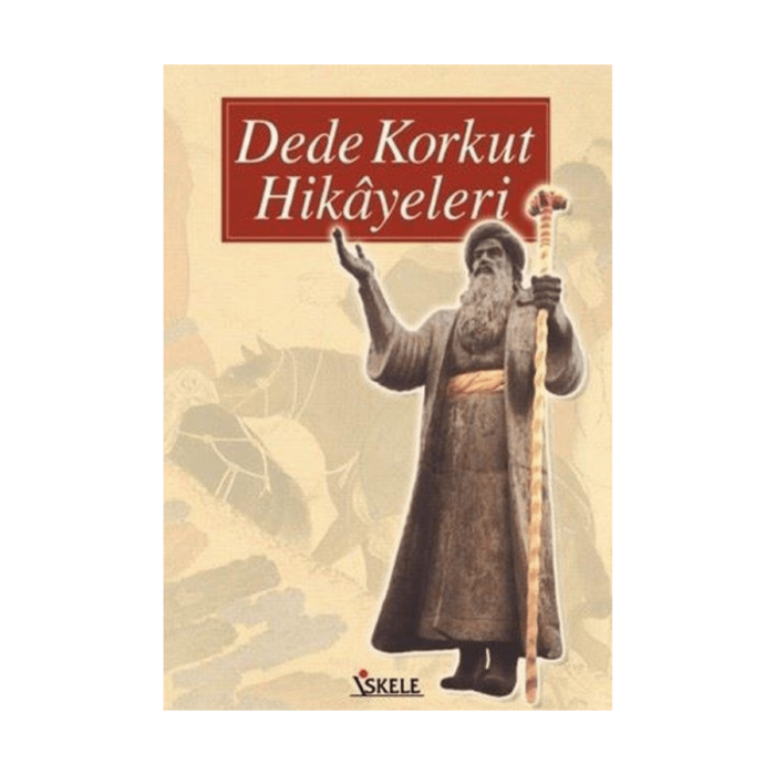 Dede Korkut Hikayeleri - İskele Yayıncılık - Görsel 1