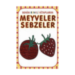 Benim Renkli Kitaplarım Meyveler Sebzeler
