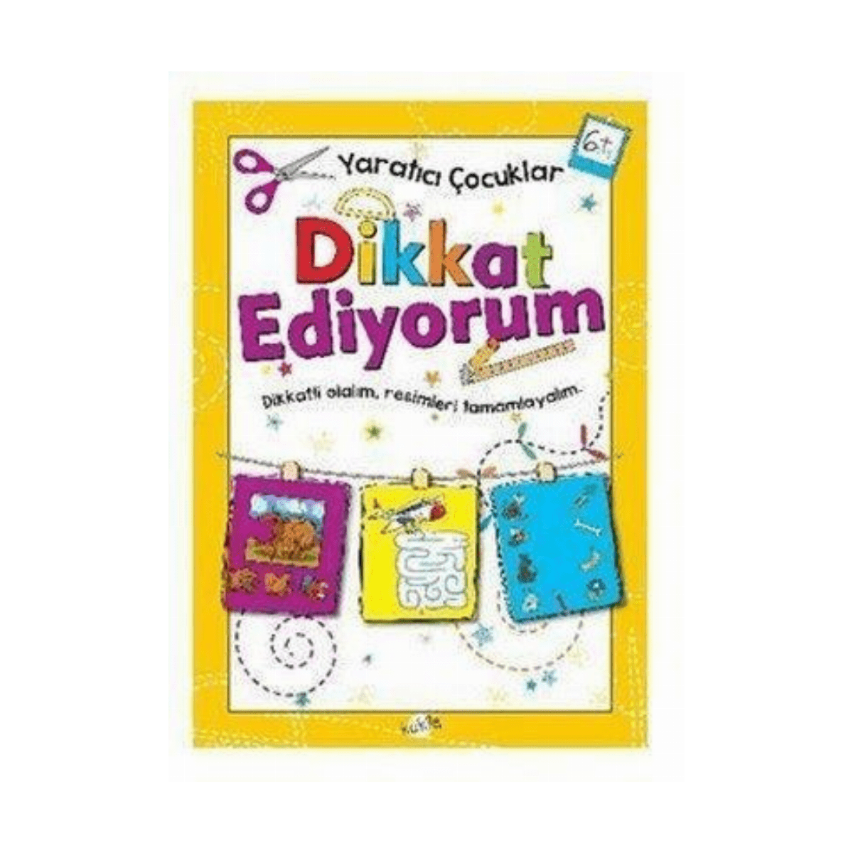 bcdbc-dikkat-ediyorum-yaratici-cocuklar-6plusyas-1-1.png Dikkat Ediyorum Yaratıcı Çocuklar 6+Yaş - Görsel 1