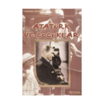 Atatürk Ve Çocuklar