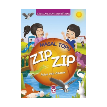 Masal Topu Zıp Zıp - Masallarla Karakter Eğitimi (Fleksi Cilt)