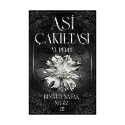 Asi Çakıltaşı 6.Perde