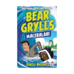 Denizle Mücadele - Bear Grylls Maceraları