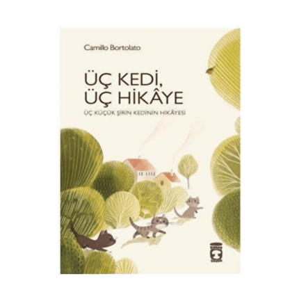 Üç Kedi. Üç Hikaye