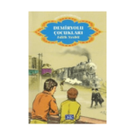 Demiryolu Çocukları - Dünya Çocuk Klasikleri