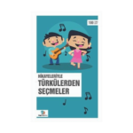 Hikayeleriyle Türkülerden Seçmeler