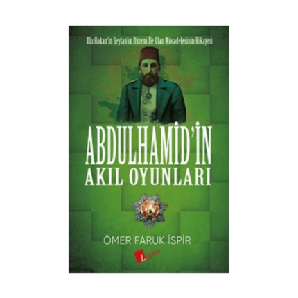 Abdülhamidin Akıl Oyunları