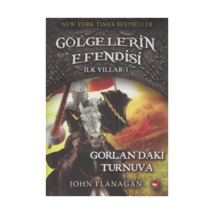 Gölgelerin Efendisi 1- Gorlondaki Turnuva İlk Yılları