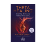 Theta Healing Sıra Dışı Enerji Yaklaşımına Giriş