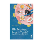 Bir Mamut Nasıl Yenir? 50 Lokmada İnsanlığın Tarihi