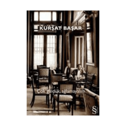 Çok Güldük Ağlamayalım