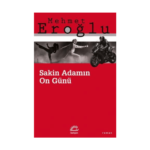 Sakin Adamın On Günü