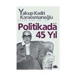 Politikada 45 Yıl