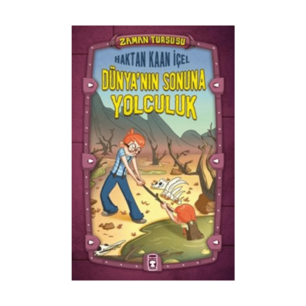 Zaman Turşusu-Dünyanın Sonuna Yolculuk