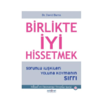 Birlikte İyi Hissetmek