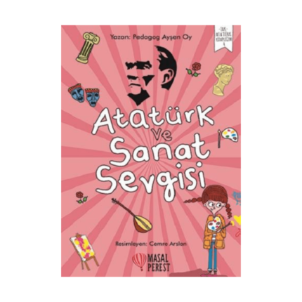 Atatürk Ve Sanat Sevgisi
