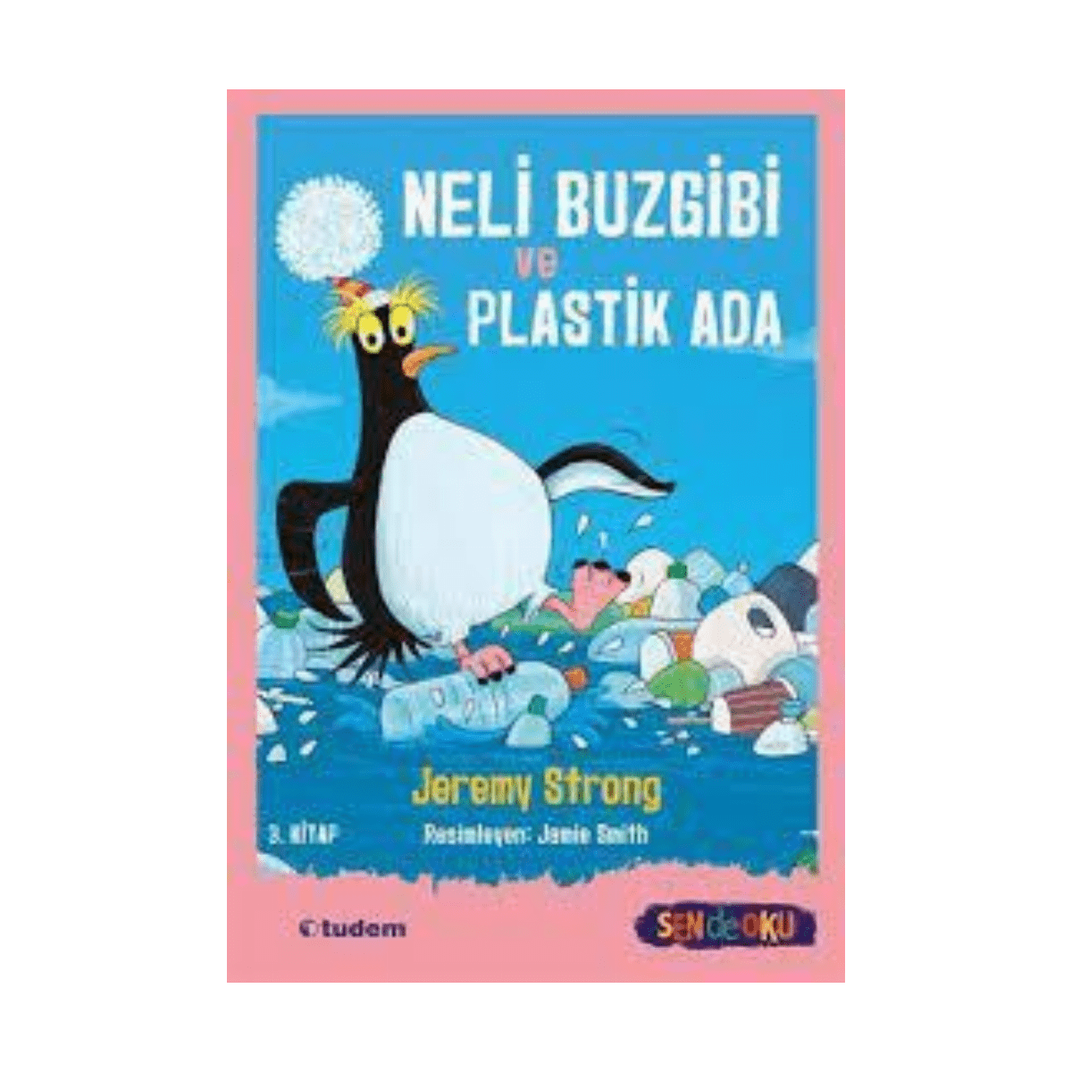 04933-neli-buzgibi-ve-plastik-ada-3-kitap-1-1.png Neli Buzgibi Ve Plastik Ada (3. Kitap) - Görsel 1