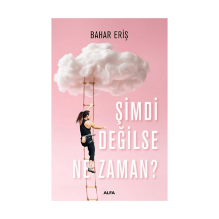 Şimdi Değilse Ne Zaman