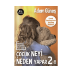 Çocuk Neyi Neden Yapar-2